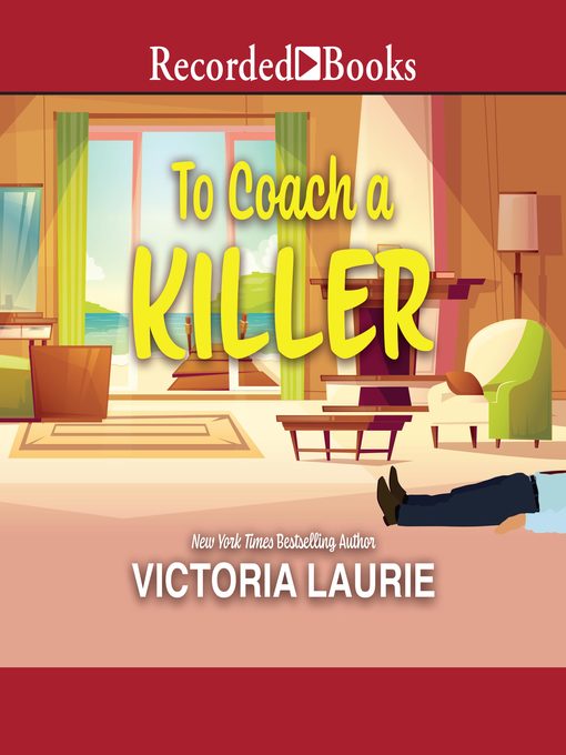 Title details for To Coach a Killer by Victoria Laurie - Available